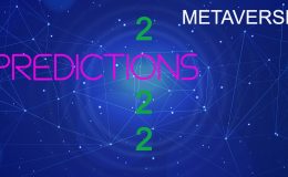 Metaverse Predictions for 2022